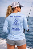 Tag ’Em Today Performance Long Sleeve